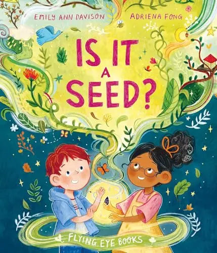 Is It a Seed? by Emily Ann Davison