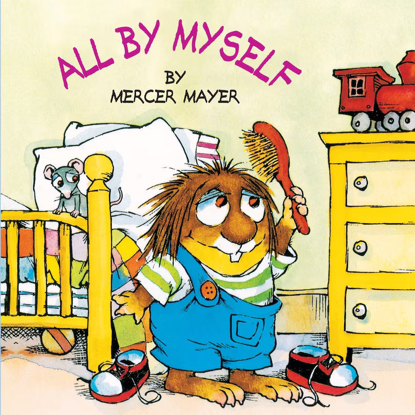 All By Myself by Mercer Mayer