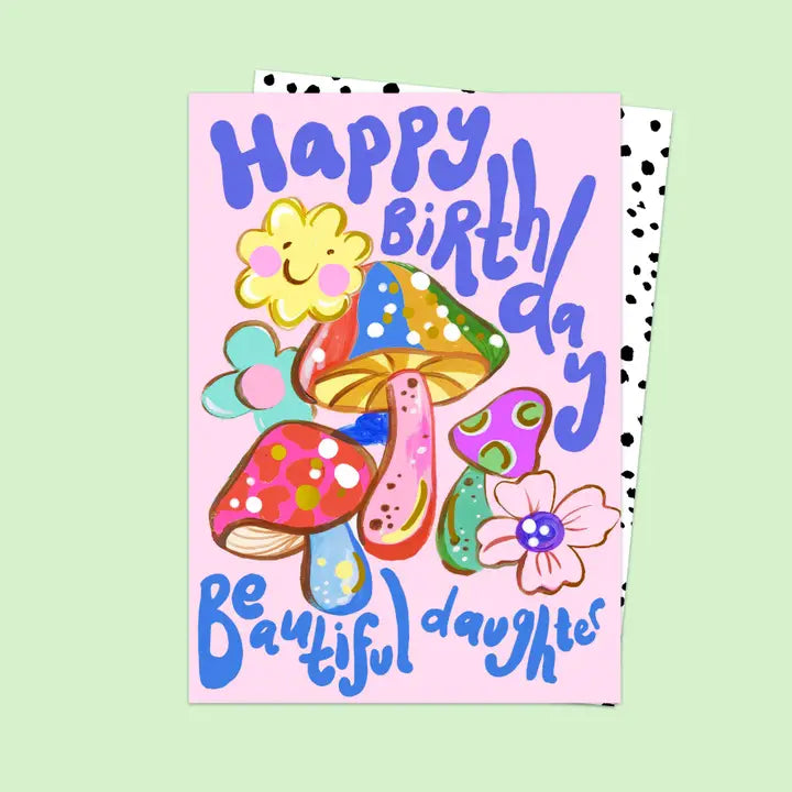 Beautiful Daughter Mushroom Birthday