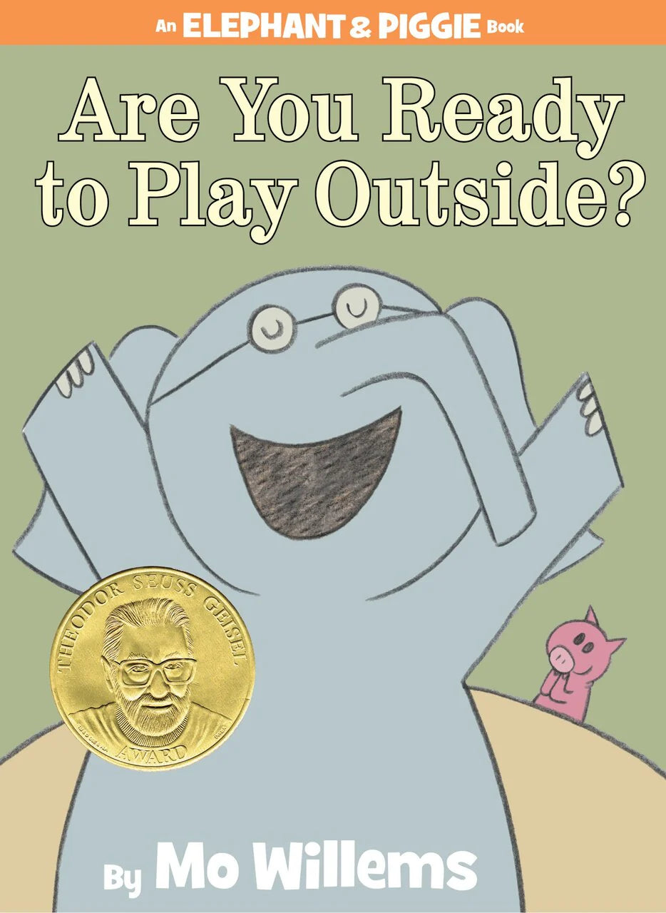 Are You Ready To Play Outside? - An Elephant And Piggie Book