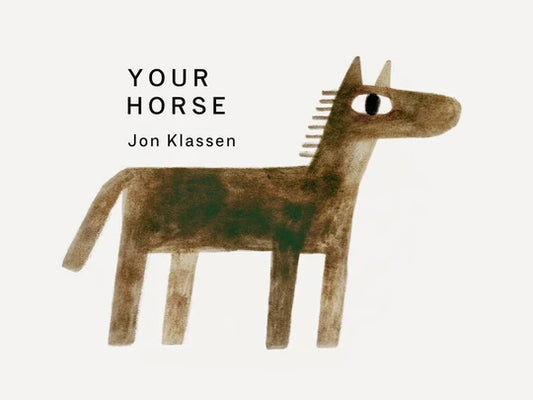Your horse book by Jon Klassen