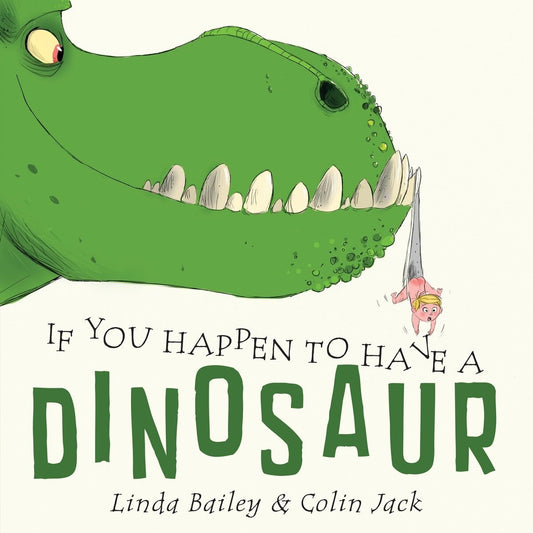 If You Happen To Have a Dinosaur