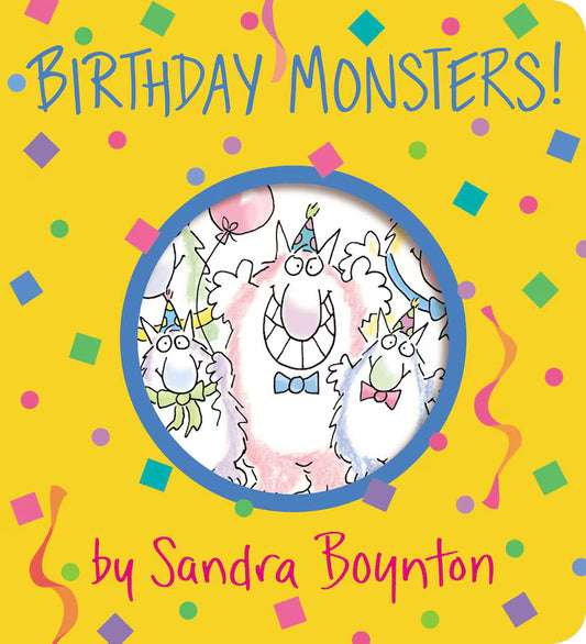 Birthday Monsters!  By Sandra Boynton