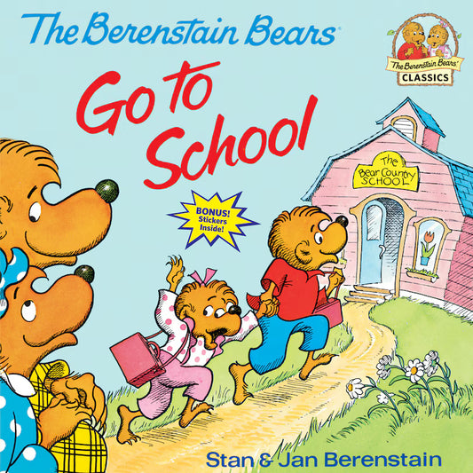 The Berenstain Bears Go To School
