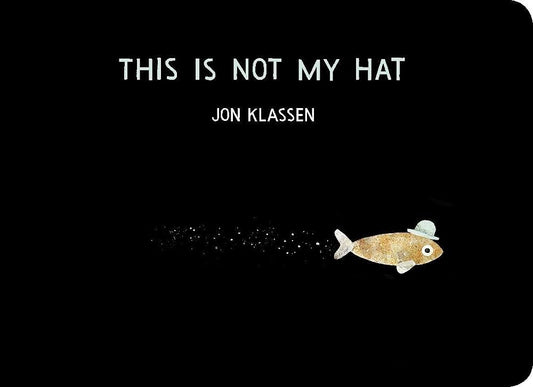 This is Not My Hat - Board Book by Jon Klassen