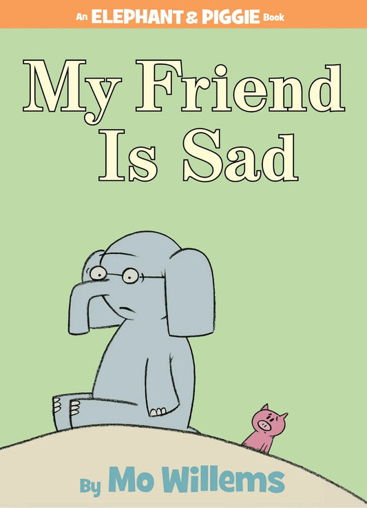 My Friend Is Sad! - An Elephant And Piggie Book