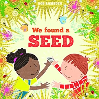 We Found a Seed by Rob Ramsden