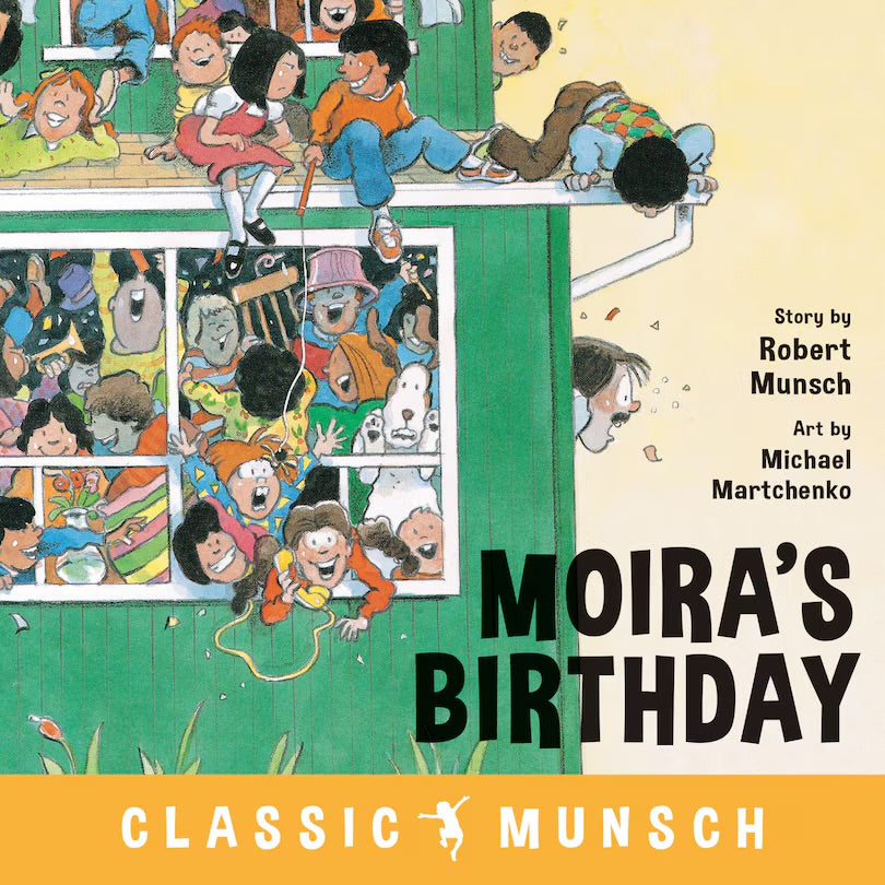 Moira's Birthday (classic Munsch)