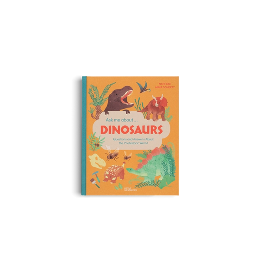 Ask Me About...Dinosaurs by Nate Rae + Anna Doherty