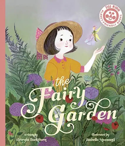 The Fairy Garden by Georgia Buckthorn