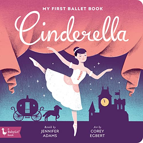 My First Ballet Board Book - Cinderella