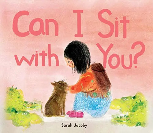 Can I Sit With You? By Sarah Jacoby