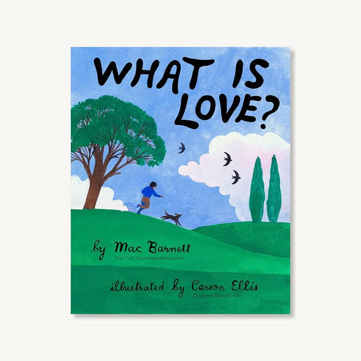 What Is Love? by Mac Barnett