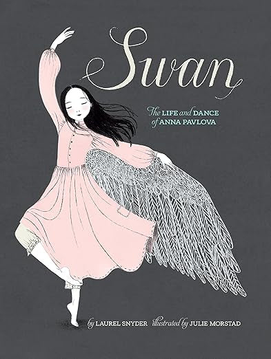 Swan: The Life and Dance of Anna Pavlova
