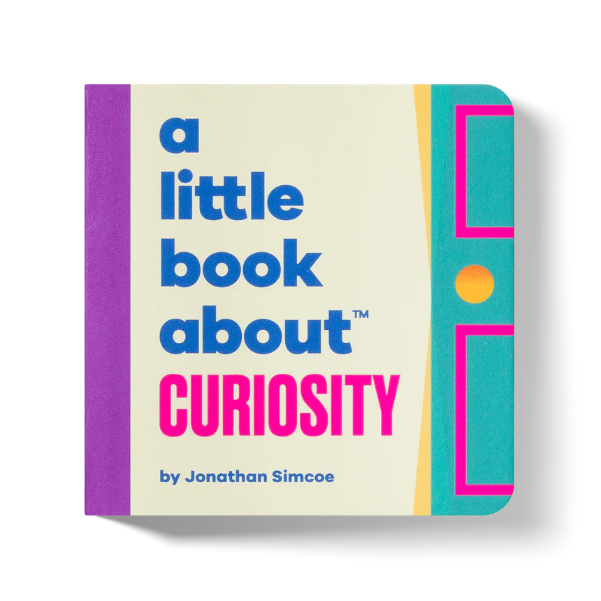 A Little Book About Curiosity by Jonathan Simcoe