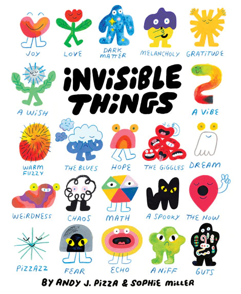 Invisible Things by Andy J. Pizza and Sophie Miller