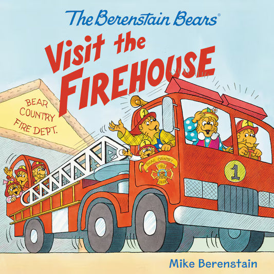 The Berenstain Bears Visit The Firehouse