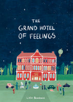 The Grand Hotel of Feelings by Lidia Brankovic