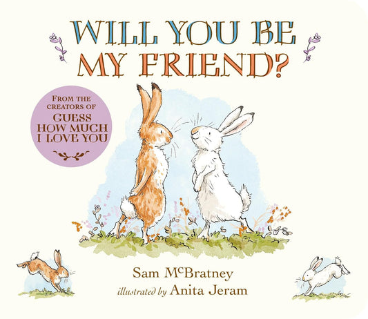 Will You Be My Friend? Padded Board Book