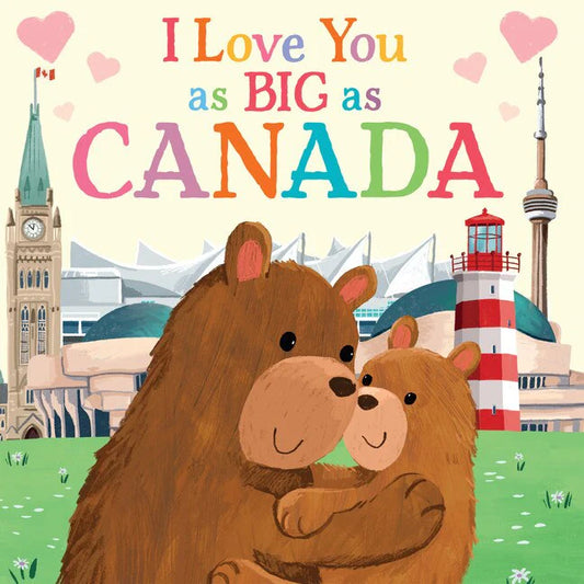 I Love You As BIG As CANADA