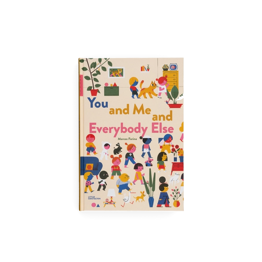 You and Me and Everybody Else by Marcos Farina