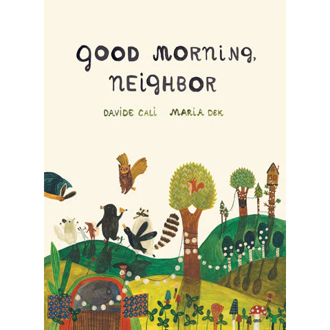 Good Morning, Neighbor by Davide Cali and Maria Dek