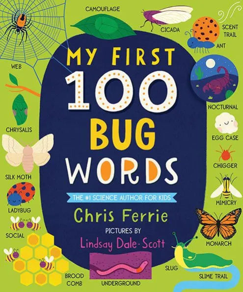 My First 100 Bug Words by Chris Ferrie