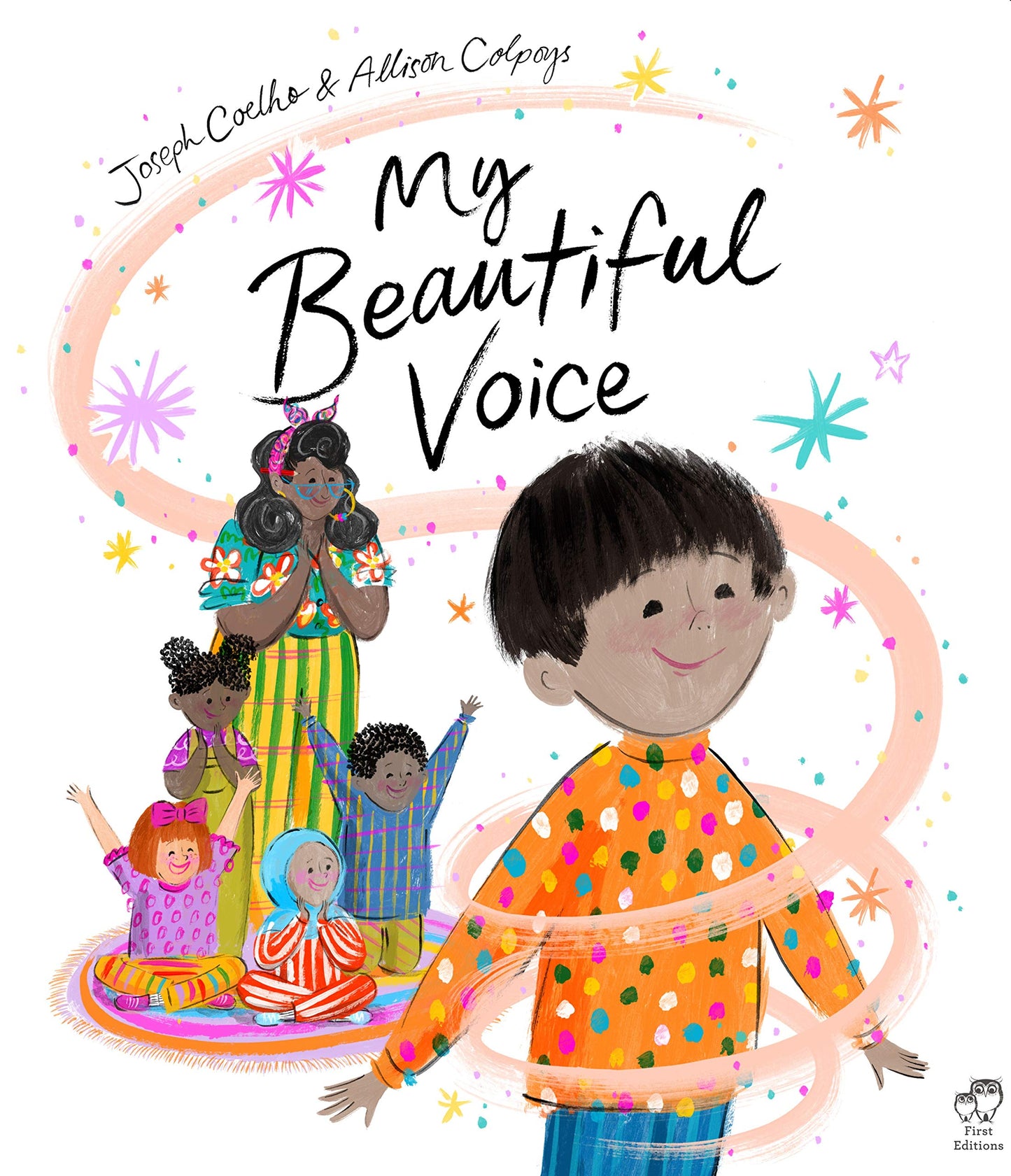 My Beautiful Voice by Joseph Coelho + Alison Colpoys