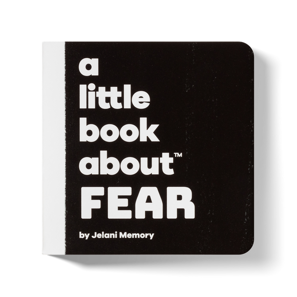A Little Book About Fear by Jelani Memory