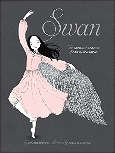 Swan: The Life and Dance of Anna Pavlova by Laurel Snyder, Books, Raincoast - Purr Petite