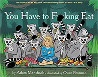 You Have to F***ing Eat by Adam Mansbach, Books, Raincoast - Purr Petite