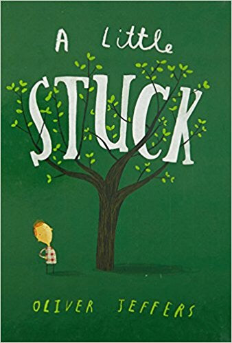 A Little Stuck by Oliver Jeffers, Books, Raincoast - Purr Petite